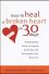 How to Heal a Broken Heart in 30 Days A Day-By-Day Guide to Saying Good-bye and Getting on with Your Life Mike Riley